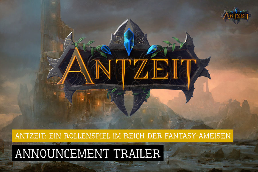 Antzeit: Ein Rollenspiel im Reich der Fantasy-Ameisen