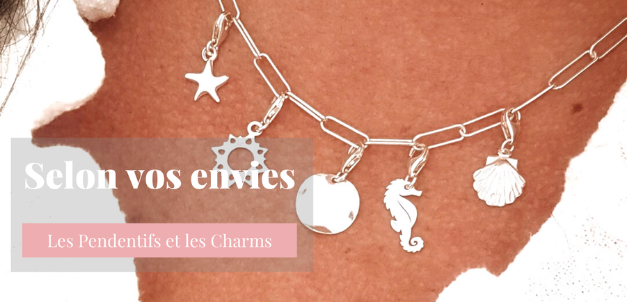 Collection selon vos envies, pendentifs et charms en argent