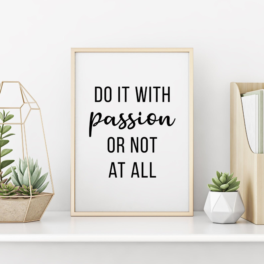 Quote - Do it with passion or not at all via Pinterest