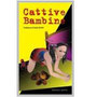 Cattive bambine