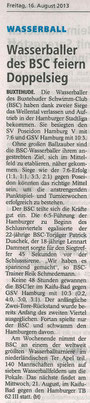 Wasserballer des BSC feiern Doppelsieg. Buxtehuder Tageblatt vom 16.08.2013