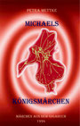 Petra Mettke/Michaels Königsmärchen 2. Märchenbuch der ™Gigabuch-Bibliothek