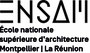 Ecole Nationale Supérieure d'Architecture de Montpellier La Réunion