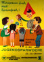 Weltspartag, Jugendsparwoche der Sparkassen (Erste österreichische Sparkasse und Zentralsparkasse), 1964. Sparefroh mit Kindern und Jugendlichen. Plakat von Heinz Traimer.