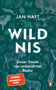 "Wildnis" von Jan Haft