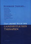 Das große Buch der ganzheitlichen Therapien von Rüdiger Dahlke
