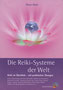 Die reiki- Systeme der Welt  von Oliver Klatt