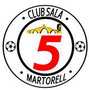 CLUB SALA 5 MARTORELL ( CATALUÑA)