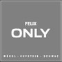 Felix Only