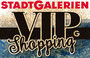 VIP-Shopping Stadtgalerien Schwaz