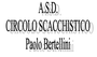 A.S.D. CIRCOLO SCACCHISTICO "PAOLO BERTELLINI": Via A.Gramsci 2 - 43029 Salsomaggiore Terme (PR)