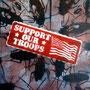 SUPPORT OUR TROOPS!     (Acryl, Aerosol)     30x24        15.12.2008