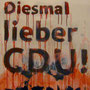 Diesmal lieber... /  Übermalung, Wahlplakat auf Sperrholz, Acryl, Aerosol /     70x50 /        02.11.2011