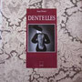 Dentelles d'Anne Kraatz. Ed.Adam Biro, réedité en 1995