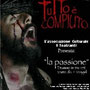 "Tutto è compiuto" spettacolo teatrale di Giuseppe D'Angelo (2005)