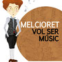 Melcioret vol ser música - J. Tormo Soler - Compositor