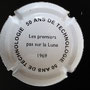 Marque : GENERIQUE  N° Lambert : 831e verso Couleur : Contour blanc - fond polychrome Description : 50 ans de technologie - 1er pas sur la lune  Ref perso : 932-03-05