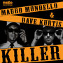 Dave Kurtis, Mauro Mondello - 'Killer' incl. Pink Fluid Remix (Molto Recordings / Italy)