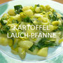 KARTOFFEL-LAUCH-PFANNE