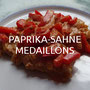 PAPRIKA-SAHNE-MEDAILLONS