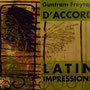 Dáccord; Latin Impressions