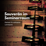 Souverän im Seminarraum
