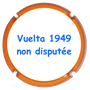 Vuelta 1949 - non disputée