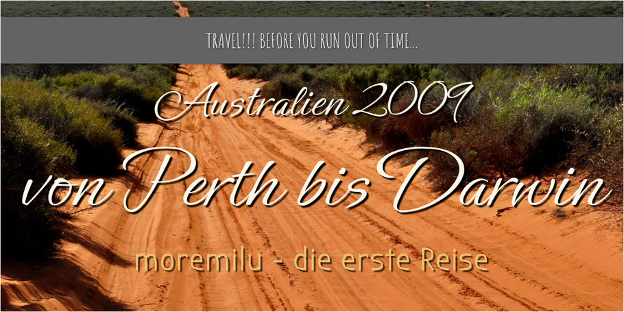 Westaustralien, Northern Territory, Perth, Darwin, Broome, Gibb River Road