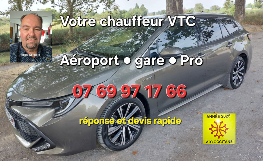 corolla de chauffeur privé, votre chauffeur VTC,aéroport, gare, professionnel avec téléphone 07 69 97 17 66 devis et réponse rapide PHOTO du chauffeur et macaron membre  association chambre des VTC Occitans 2025