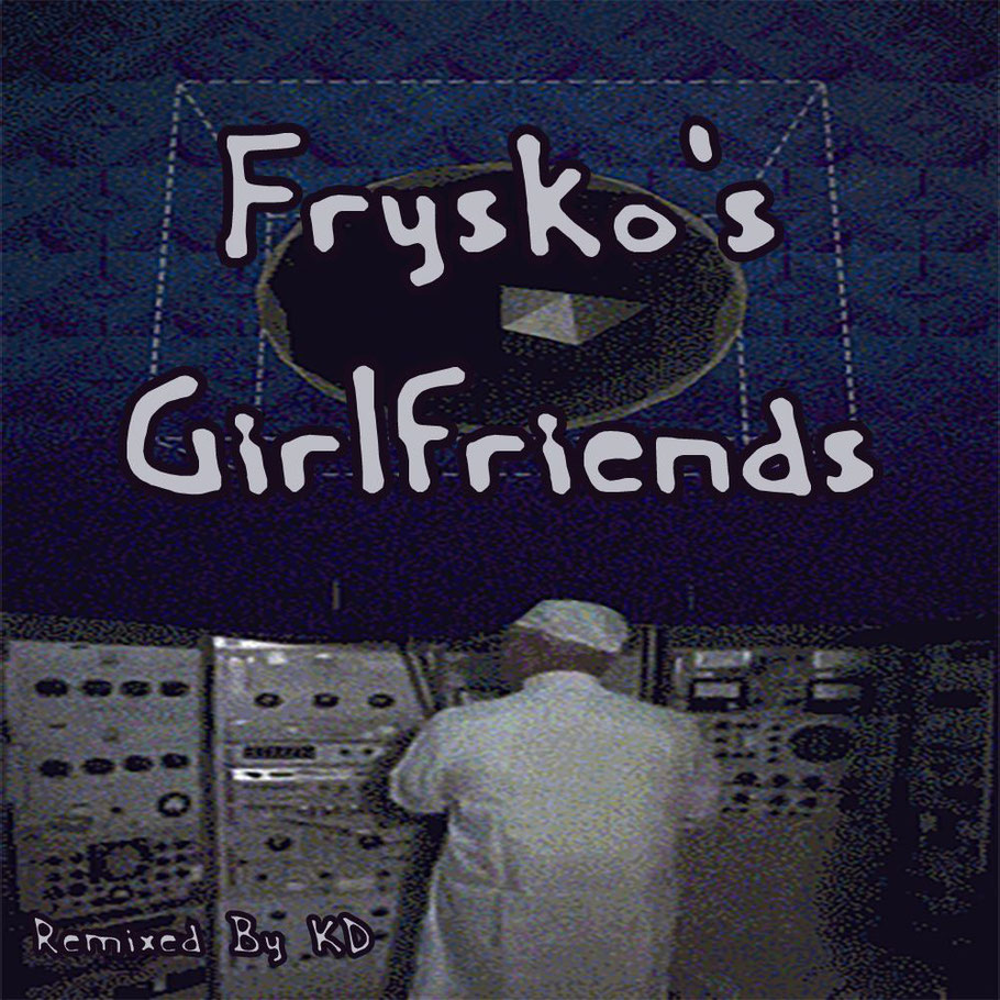 Frisko's Girlfriends  - House Tecno Music maxime_le_meste nstb_bzh troudet_jean_charles ivanovitch kris_flandres nicolas blavet_pont_augan JC Troudet - Frisko's_Girlfriends Crowd Control & Stop it remixed Fisher