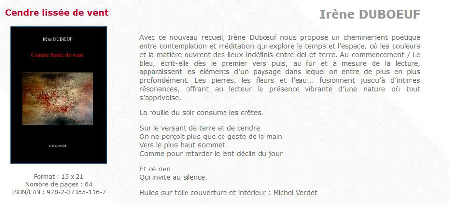 Comme titrés avec des citations des poètes, Rilke, Char, Bonnefoy ou du peintre Pierre Soulage, le livre en cinq parties rassemble des poèmes écrits sur des tableaux de Michel Verdet.  En introduction et faisant suite à deux vers d’Alain Borne dont l’un i