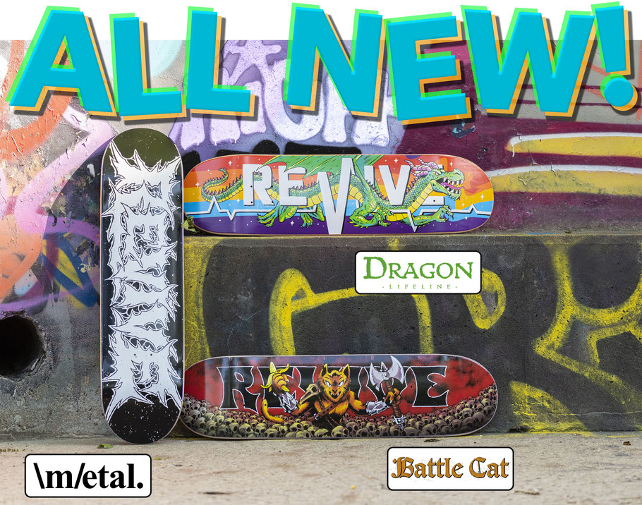 Revive Skateboards Summer 2022 Decks - VMS Distribution Europe, Germany - Revive Dragon Lifeline Deck, Revive Battle Cat Deck, Revive Metal Deck, Revive Skateboards Deutschland, Österreich, Schweiz.