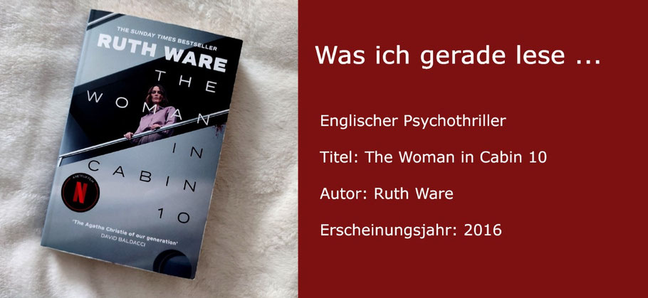 Was ich gerade lese: "The Woman in Cabin 10" von Ruth Ware