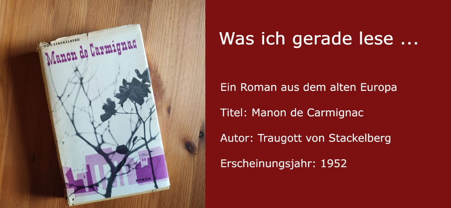 Was ich gerade lese: "Manon de Carmignac" von Traugott von Stackelberg