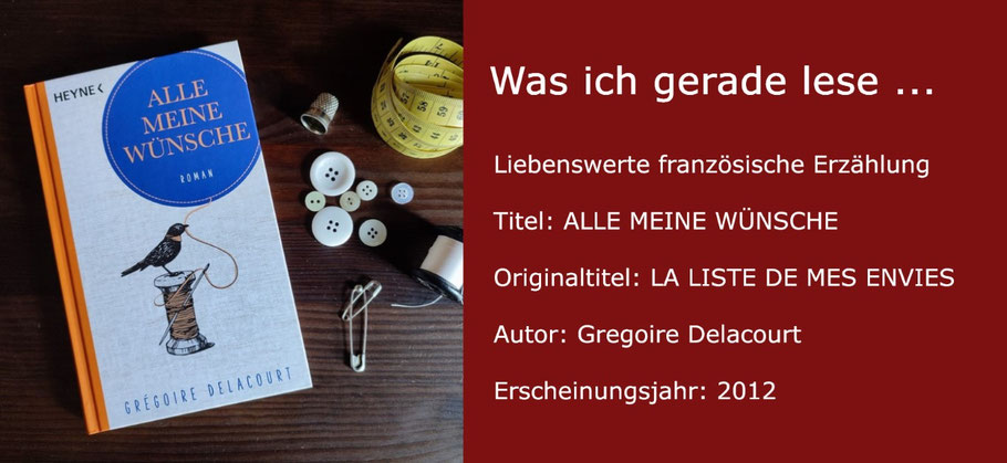 Was ich gerade lese: "Alle meine Wünsche" von Gregoire Delacourt