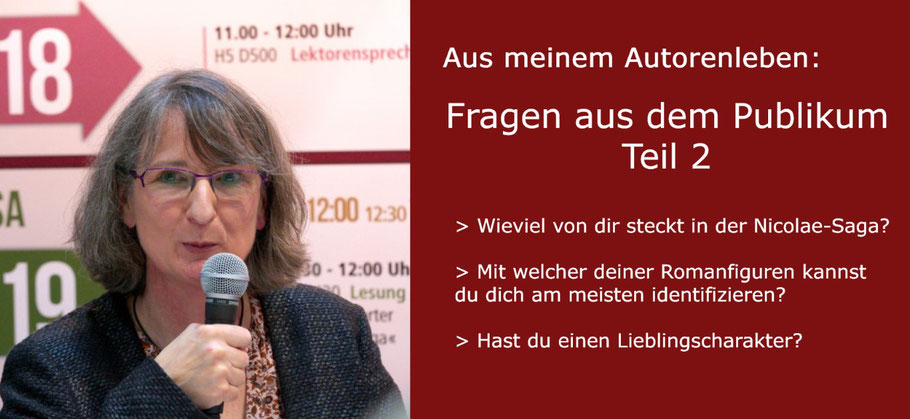 Aus meinem Autorenleben: Fragen aus dem Publikum - Teil 2: Wieviel von dir steckt in der Nicolae-Saga?