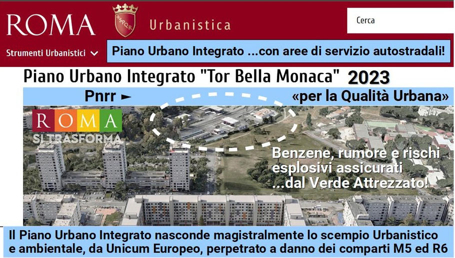 Critica al Piano Urbano Integrato PNRR 2023 per Tor Bella Monaca: l'incoerenza tra gli obiettivi di qualità urbana e la persistenza di alti rischi ambientali