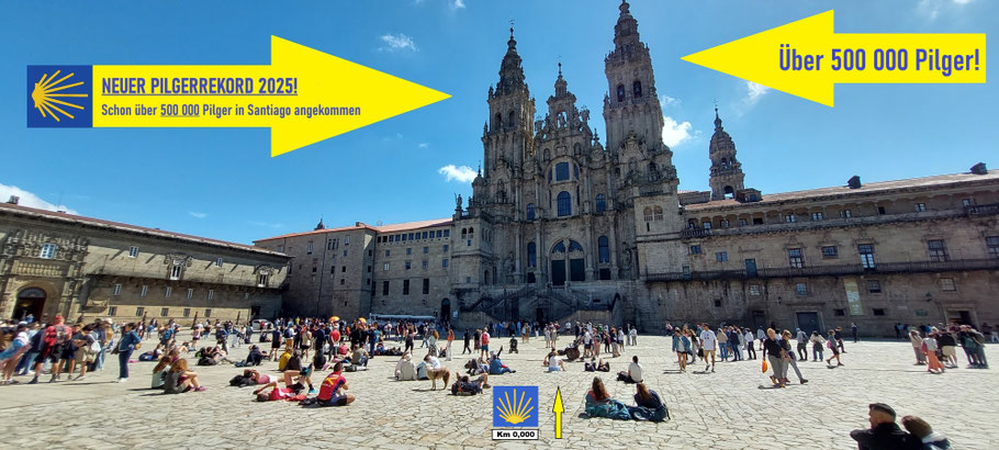 Neuer Pilgerrekord in Santiago 2025. Über halbes Million Pilger in einem Jahr in Santiago angekommen.