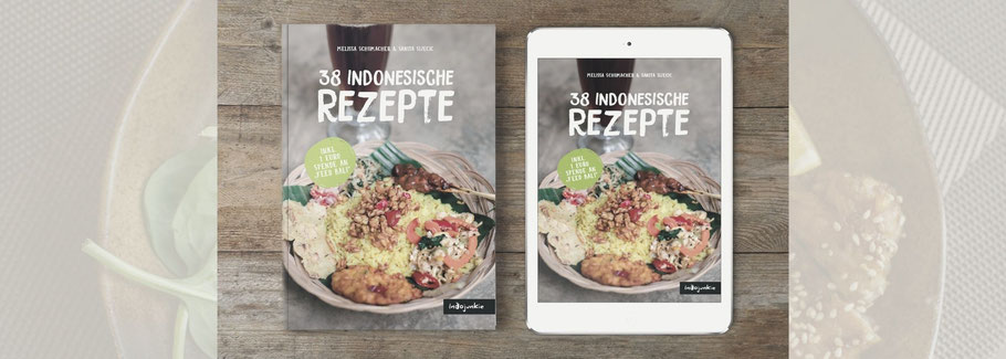 Indojunkie's cook book: 38 Indonesian recipes