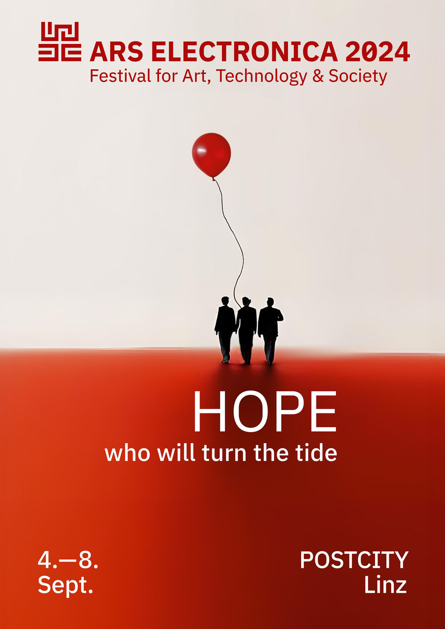 Ars Electronica Sujet 2024  - HOPE – who will turn the tide