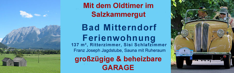 Ferienwohnung im Haus von Felicitas auf 137 m² mit Stil, Sauna & indoor Garage für Ihren Oldtimer in Bad Mitterndorf im Salzkammergut - Ausseerland