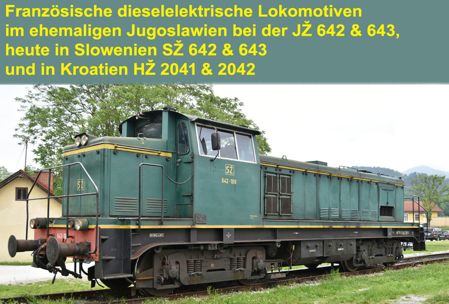 Französische Diesellokomotiven am Balkan bei der JŽ 642 & 643, heute SŽ 642 & 643 und HŽ 2041 & 2042 © MAG Eisenbahnmagazin im MAG Lifestyle Magazin