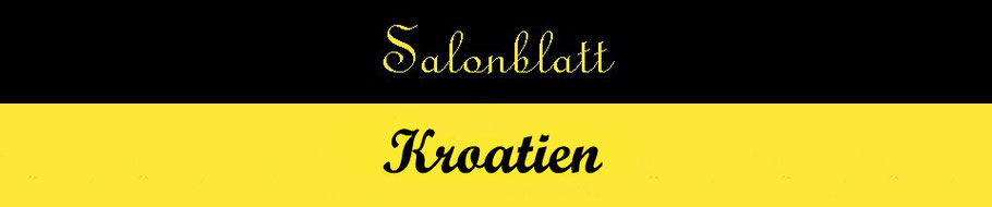 Salonblatt Kroatien © Salonblatt im MAG Lifestyle Magazin