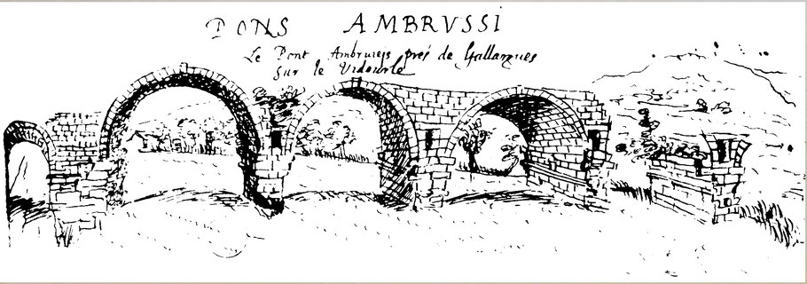 Ambrussum : Le Pons Ambrussi, représentation commandée en 1620 par Anne de Rulman, avocat nîmois