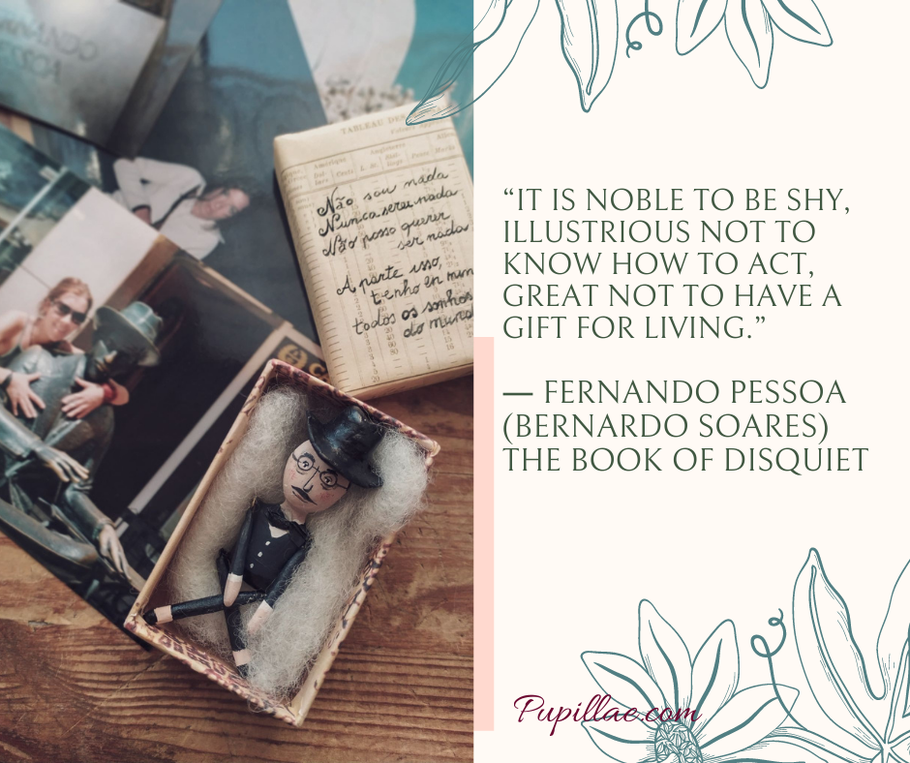 My literary box dedicated to Fernando Pessoa with the mini doll, a phrase from Tabacaria on the box and the map of Lisbon on it.