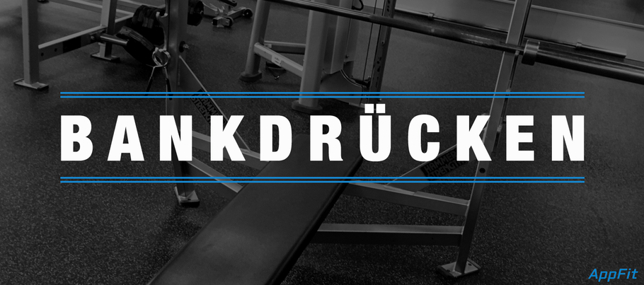 5 Tipps Fur Besseres Bankdrucken Appfit No 1 Fitness App For