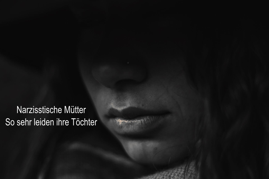 Narzisstische Mutter So Sehr Leiden Ihre Tochter Stille Kellerkinders Webseite