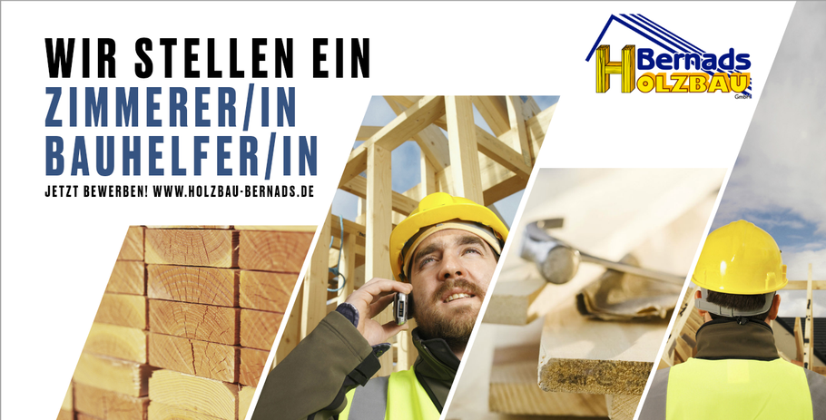 Stellenangebot Zimmerer, Bauhelfer, Ausbildung zum Zimmerer