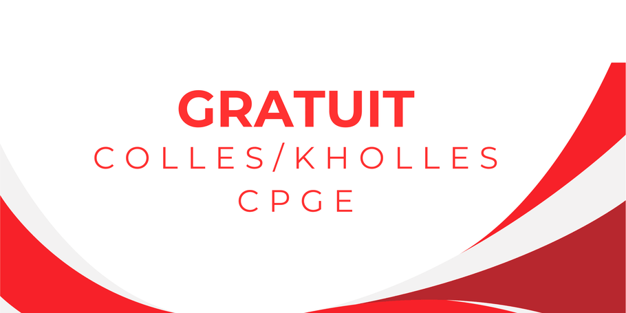 exercices gratuits de colles ou khôlles pour les prépas CPGE proposés par DDF Versailles