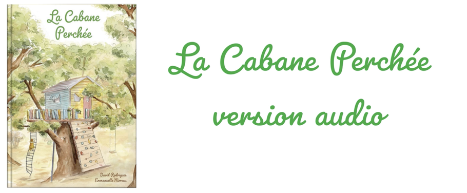 Version audio du livre pour enfants La Cabane Perchée, qui explique la bipolarité avec humour et tendresse, accompagnée de bruitages
